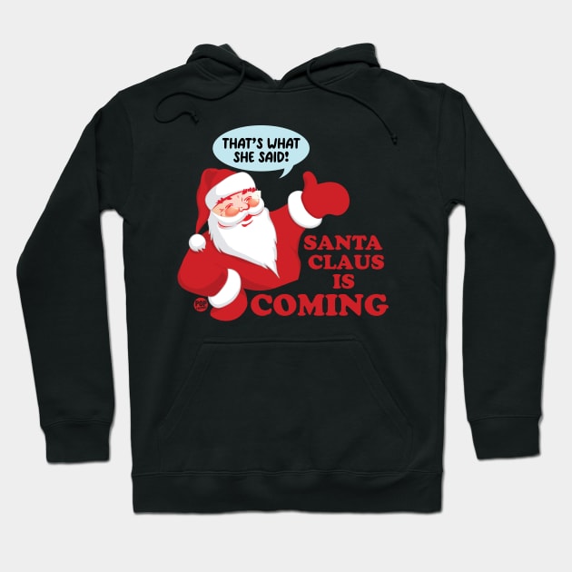 SANTA COMING Hoodie by toddgoldmanart